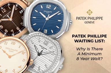 patek philippe watch waiting list|Patek Philippe 8 year wait.